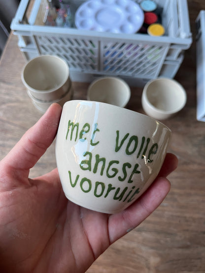 Kopje met quote - Met volle angst vooruit